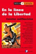 en la linea de la libertad cuentos antifascistas