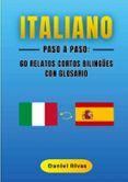 italiano paso a paso 60 relatos cortos bilingues con glosario