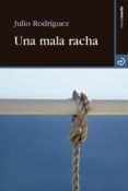 Una mala racha