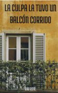 la culpa la tuvo un balcon corrido