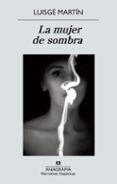 la mujer de sombra