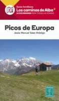 picos de europa los caminos de alba