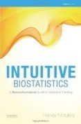 intuitive biostatistics a nonmathematical guide to statistical t hink