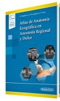 atlas de anatomia ecografica en anestesia regional y dolor