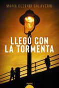 llego con la tormenta