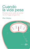 (pe) cuando la vida pesa: claves para que el estres no te haga ganar p