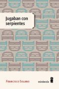 jugaban con serpientes