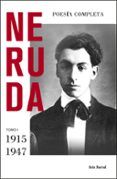 Poesía completa. Tomo I (1915 - 1947)