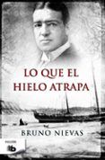 Lo que el hielo atrapa