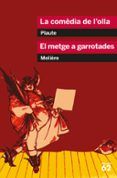 la comedia de l olla; el metge a garrotades
