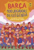 barca 100 jugadors de llegenda