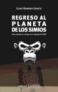 regreso al planeta de los simios una novela de intriga en la esp ana