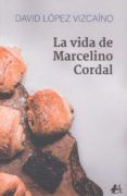 La vida de Marcelino Cordal