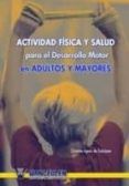 actividad fisica y salud para el desarrollo motor en adultos y mayores