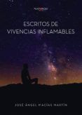 escritos de vivencias inflamables