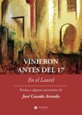 Vinieron antes del 17
