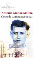 como la sombra que se va