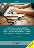 Influència de les alertes de seguretat de medicaments sobre la prescripció en l'àmbit de l'atenció primària de salut