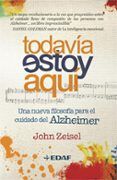 todavia estoy aqui una nueva filosofia para el cuidado del alzhe imer