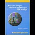 musica e imagen guiada en mujeres con fibromialgia