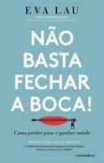 nao basta fechar a boca!