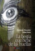 la bestia que bebe de las huellas