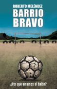 barrio bravo