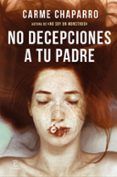 no decepciones a tu padre