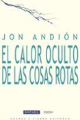 el calor oculto de las cosas rotas