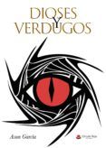 Dioses y Verdugos