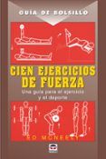 cien ejercicios de fuerza guia de bolsillo