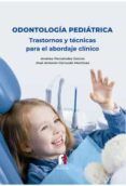 odontologia pediatrica trastornos y tecnicas para abordaje clinico
