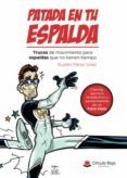 Patada en tu espalda