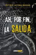 ah por fin la salida