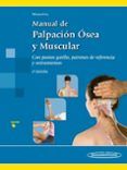 manual de palpacion osea y muscular: con puntos gatillo patrones de re