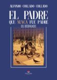 el padre que nunca fue padre. el desenlace