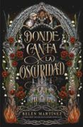 donde canta la oscuridad