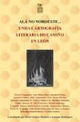 ala no noroeste unha cartografia literaria do camino en leon
