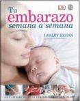 tu embarazo semana a semana guia esencial del embarazo semana a seman