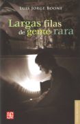 largas filas de gente rara