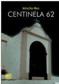 centinela 62
