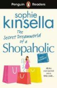 the secret dreamworld of a shopaholic penguin readers level 3