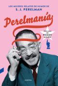 perelmania los mejores relatos de humor de s j perelman
