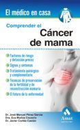 comprender el cancer de mama (el medico en casa)