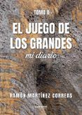 el juego de los grandes tomo ii