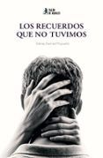 los recuerdos que no tuvimos