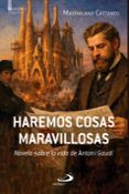 haremos cosas maravillosas