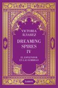 el esplendor en las sombras dreaming spires 4
