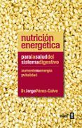 nutricion energetica para la salud del sistema digestivo
