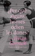 ¿Per què alguns homes odien les dones?